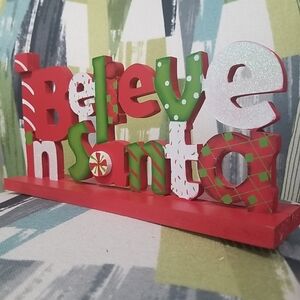 I Believe In Santa Holiday Christmas Sign Fun Home Decor Free Standing